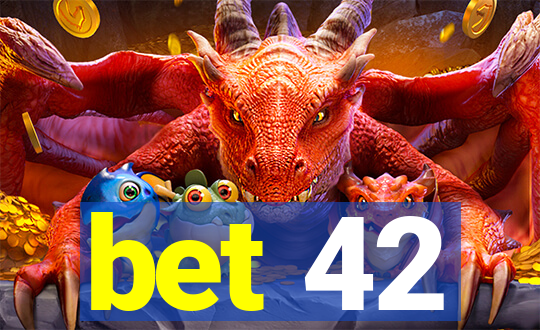 bet 42
